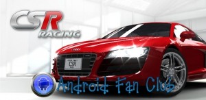 CSR Racing for Android Tablets & Smartphones - Free APK Download