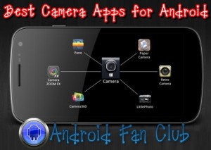 Best & Top Rated Camera Apps for Android smartphones & tablets
