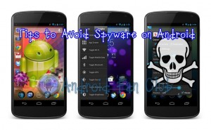 Top 10 Tips To Avoid Your Android Phones & Tablets From Virus & Spyware