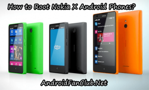 How to Root Nokia X Android Phones: Nokia X, Nokia X Plus & Nokia XL