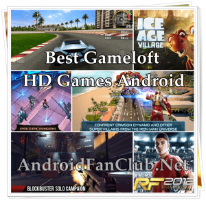 Best Gameloft HD Games For Android Smartphones / Tablets